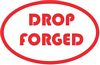 DROP FORGED